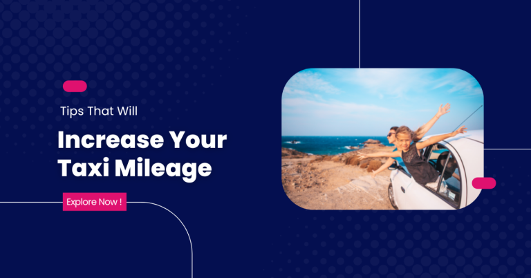 5 Simple Taxi Tips That Will Increase Your Mileage