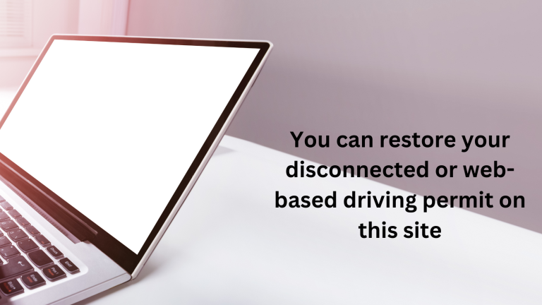 You can restore your disconnected or web-based driving permit on this site You can restore your disconnected or web-based driving permit on this site