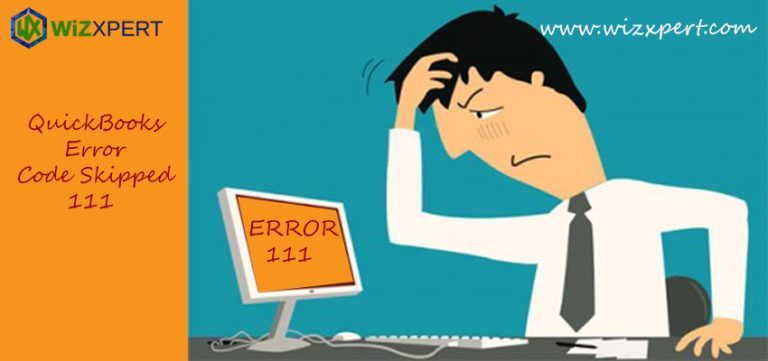 How to Resolve QuickBooks Error Code Skipped 111?